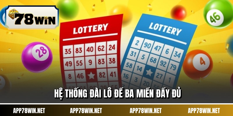 Hệ thống đài lô đề ba miền đầy đủ