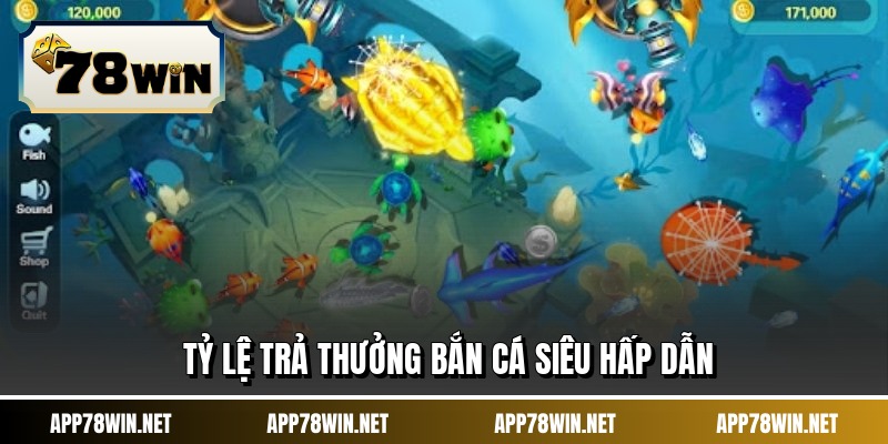 Tỷ lệ trả thưởng bắn cá siêu hấp dẫn